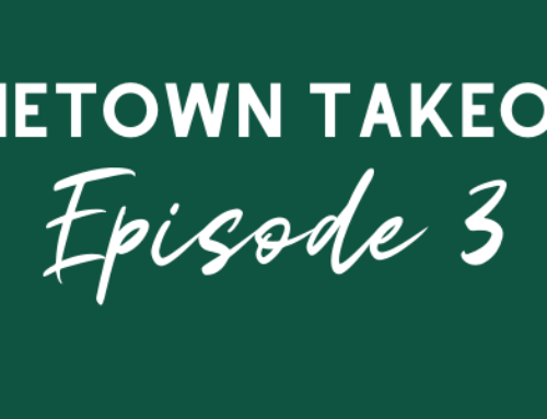 Hometown Takeover: Episode 3 – Acts of Service